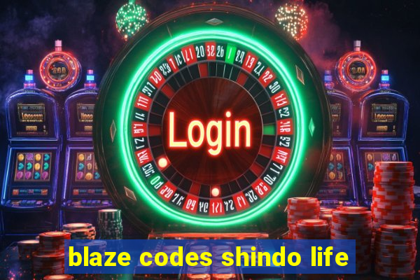 blaze codes shindo life